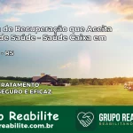 Clínica de Recuperação Saúde Caixa em Cidreira – RS | Cobertura 100%
