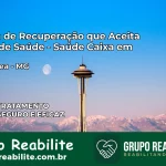 Clínica de Recuperação Saúde Caixa em Cipotânea – MG | Cobertura 100%