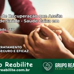 Clínica de Recuperação Saúde Caixa em Combinado – TO | Cobertura 100%