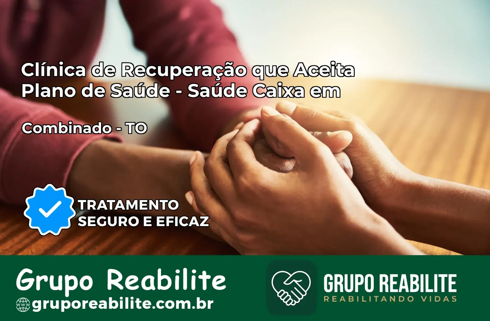 Clínica de Recuperação Saúde Caixa em Combinado – TO | Cobertura 100%