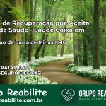 Clínica de Recuperação Saúde Caixa em Conceição da Barra de Minas – MG | Cobertura 100%
