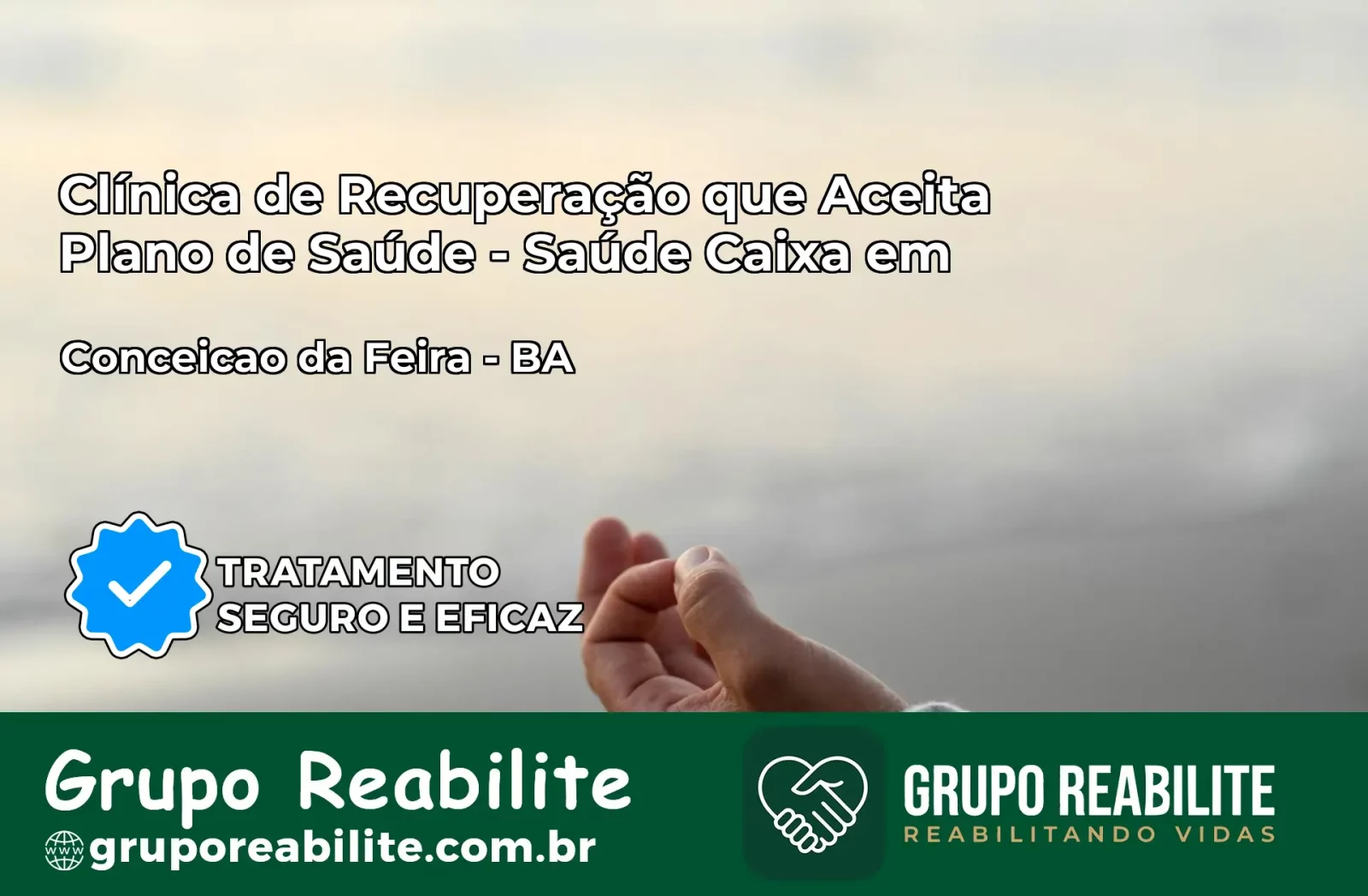 Clínica de Recuperação Saúde Caixa em Conceição da Feira – BA | Cobertura 100%