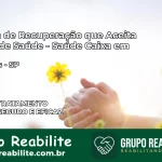 Clínica de Recuperação Saúde Caixa em Conchas – SP | Cobertura 100%
