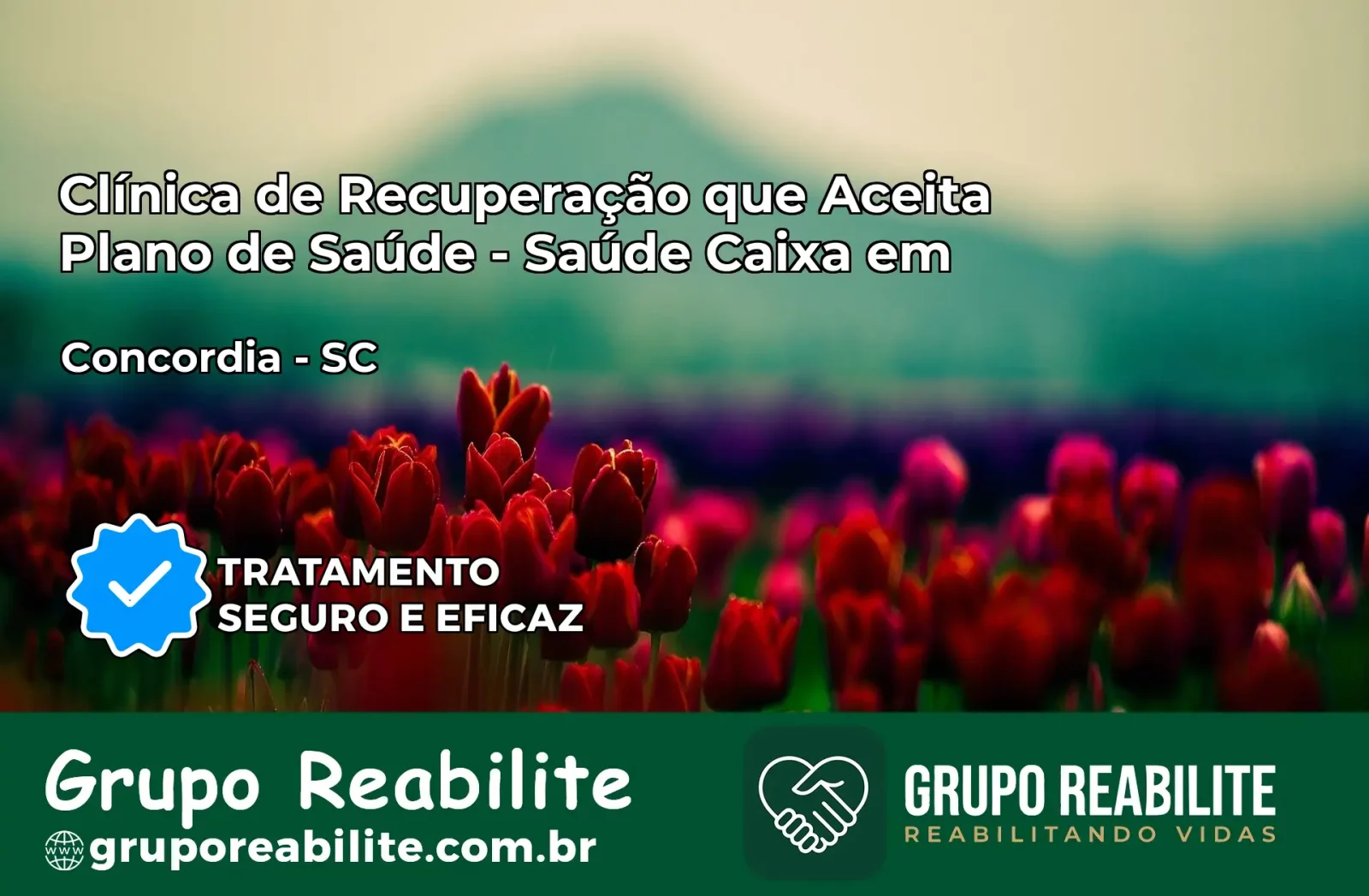 Clínica de Recuperação Saúde Caixa em Concórdia – SC | Cobertura 100%