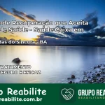 Clínica de Recuperação Saúde Caixa em Contendas do Sincorá – BA | Cobertura 100%