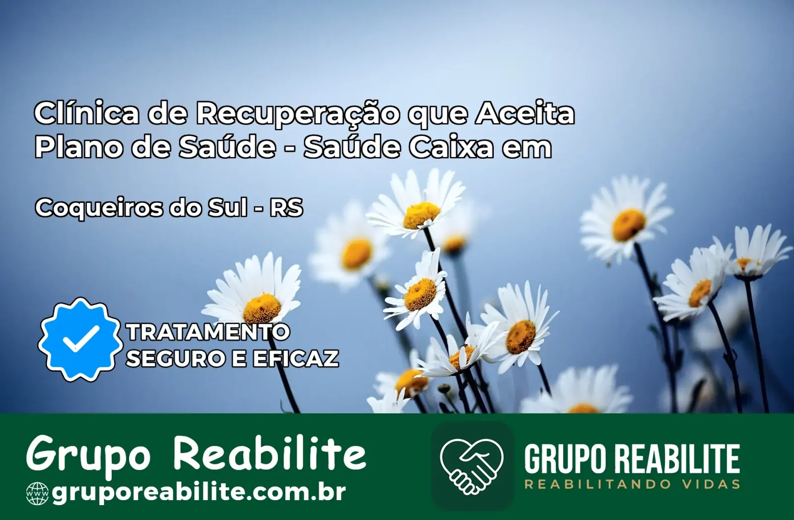 Clínica de Recuperação Saúde Caixa em Coqueiros do Sul – RS | Cobertura 100%