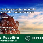 Clínica de Recuperação Saúde Caixa em Coronel Ezequiel – RN | Cobertura 100%