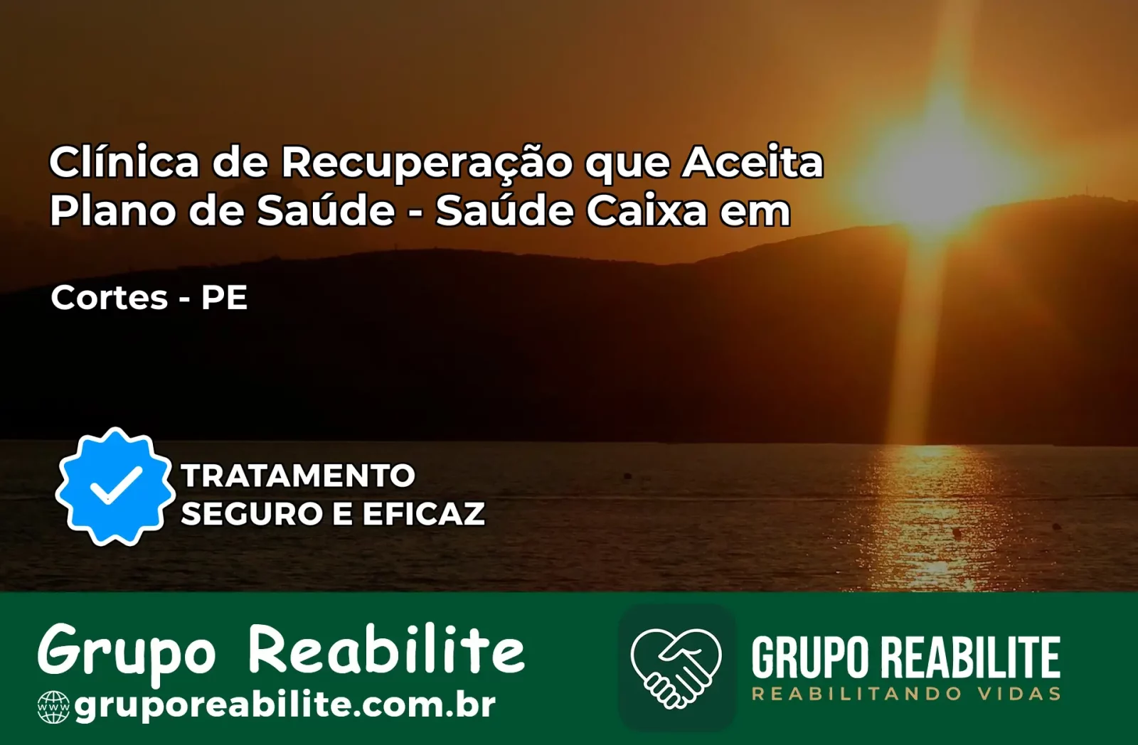 Clínica de Recuperação Saúde Caixa em Cortês – PE | Cobertura 100%