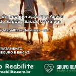Clínica de Recuperação Saúde Caixa em Couto de Magalhães de Minas – MG | Cobertura 100%