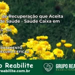 Clínica de Recuperação Saúde Caixa em Crisópolis – BA | Cobertura 100%