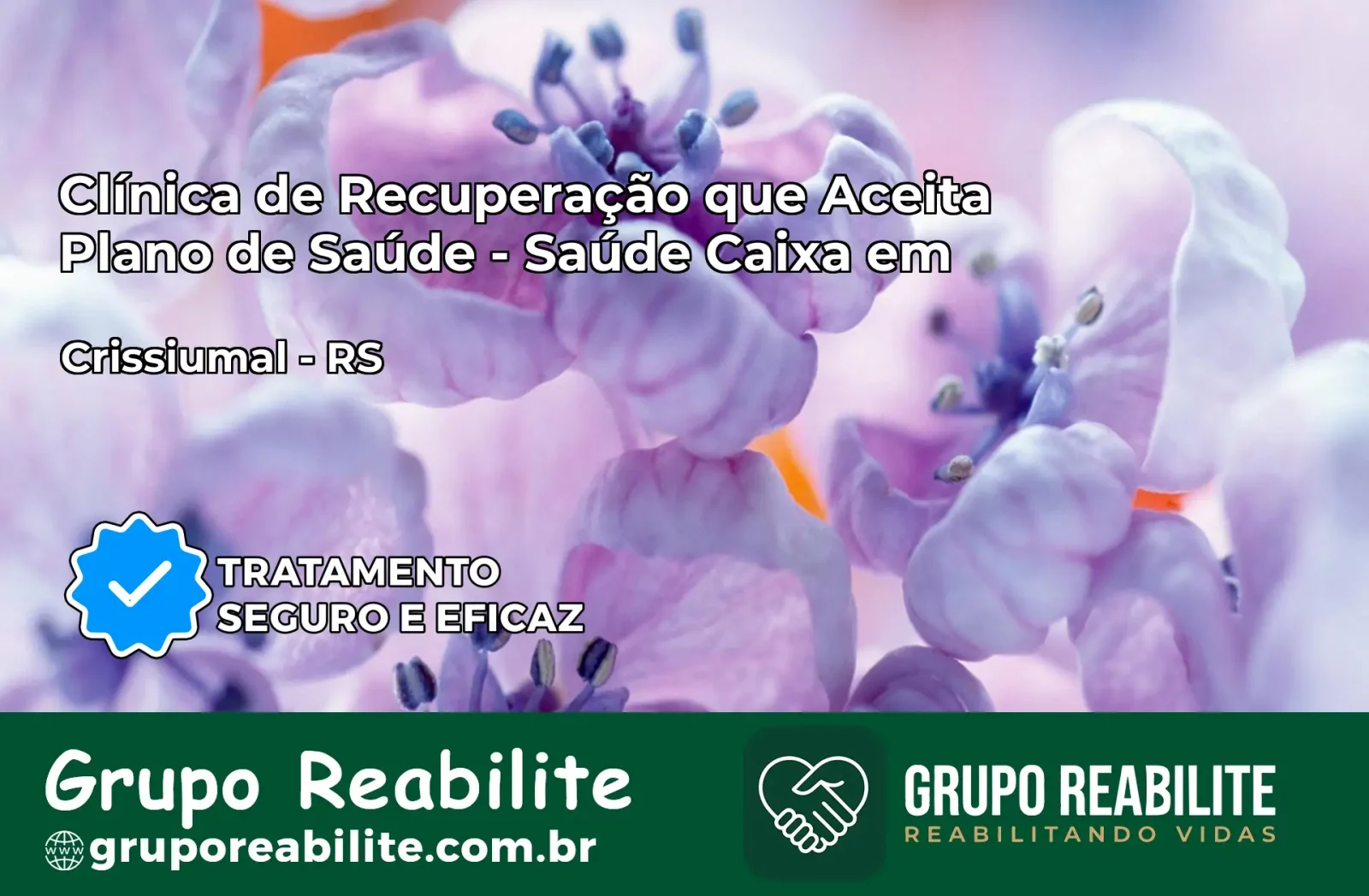 Clínica de Recuperação Saúde Caixa em Crissiumal – RS | Cobertura 100%