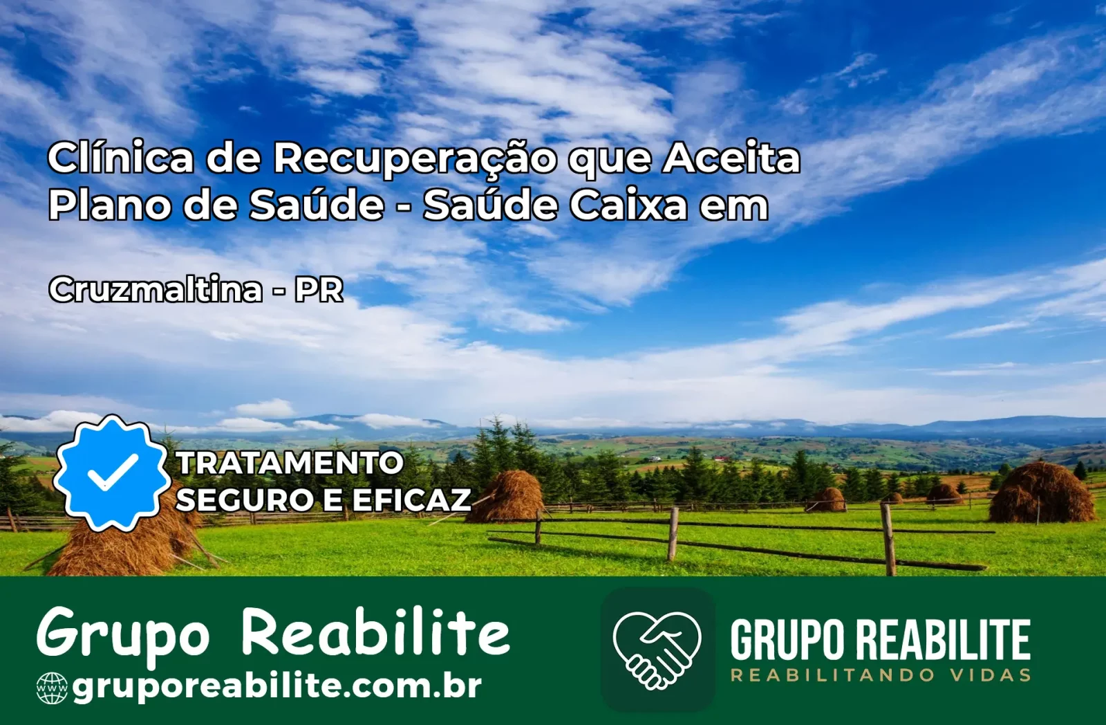 Clínica de Recuperação Saúde Caixa em Cruzmaltina – PR | Cobertura 100%