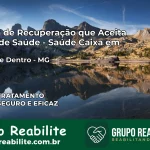 Clínica de Recuperação Saúde Caixa em Curral de Dentro – MG | Cobertura 100%