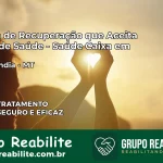 Clínica de Recuperação Saúde Caixa em Curvelândia – MT | Cobertura 100%