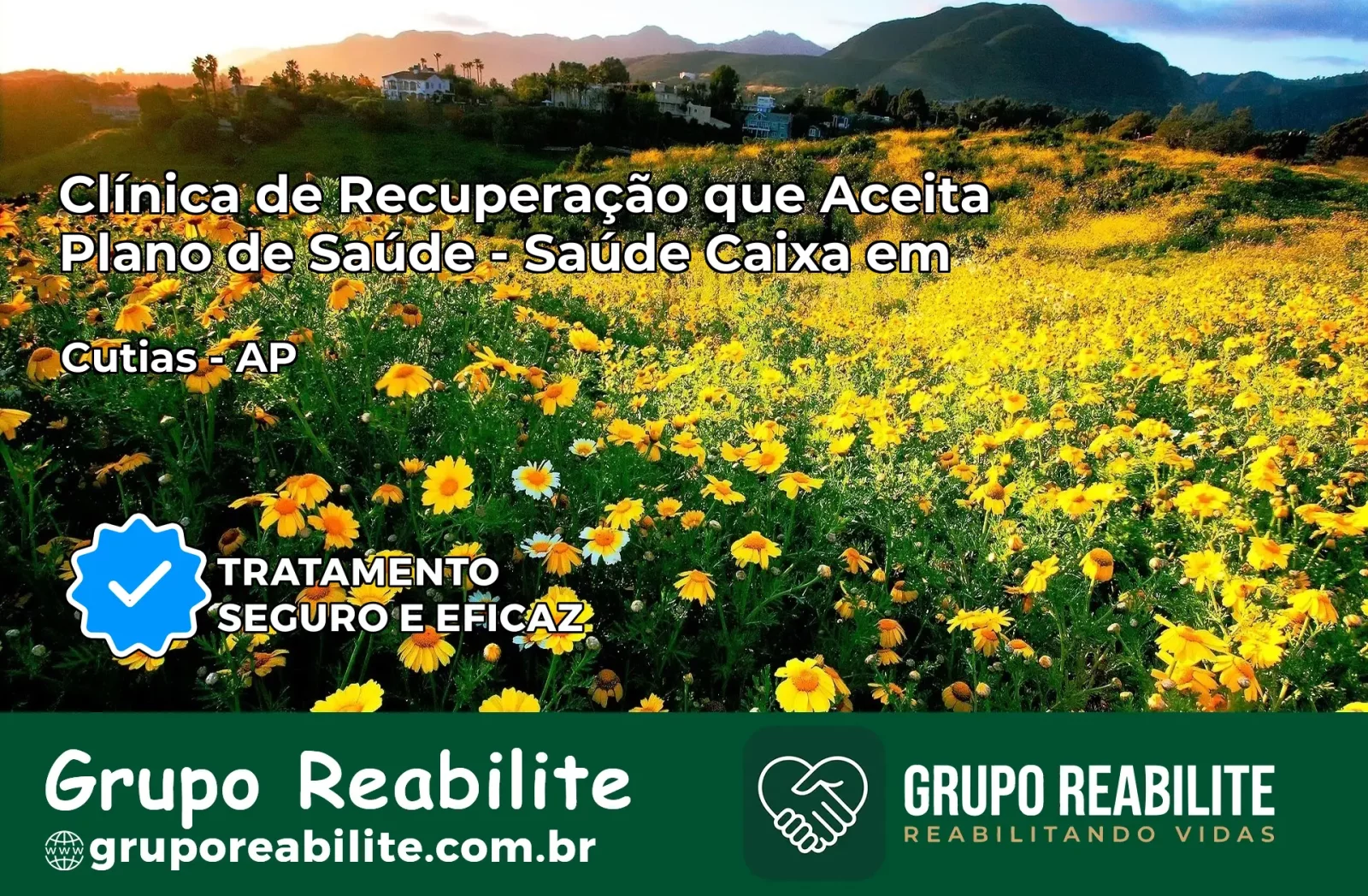 Clínica de Recuperação Saúde Caixa em Cutias – AP | Cobertura 100%