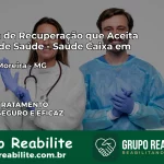 Clínica de Recuperação Saúde Caixa em Delfim Moreira – MG | Cobertura 100%