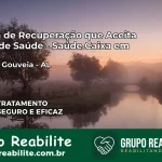 Clínica de Recuperação Saúde Caixa em Delmiro Gouveia – AL | Cobertura 100%