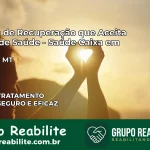 Clínica de Recuperação Saúde Caixa em Denise – MT | Cobertura 100%