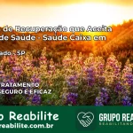 Clínica de Recuperação Saúde Caixa em Descalvado – SP | Cobertura 100%