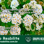 Clínica de Recuperação Saúde Caixa em Dianópolis – TO | Cobertura 100%