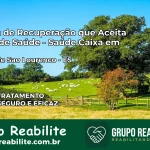 Clínica de Recuperação Saúde Caixa em Divino de São Lourenço – ES | Cobertura 100%