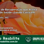 Clínica de Recuperação Saúde Caixa em Divinópolis – MG | Cobertura 100%