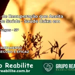Clínica de Recuperação Saúde Caixa em Dois Córregos – SP | Cobertura 100%