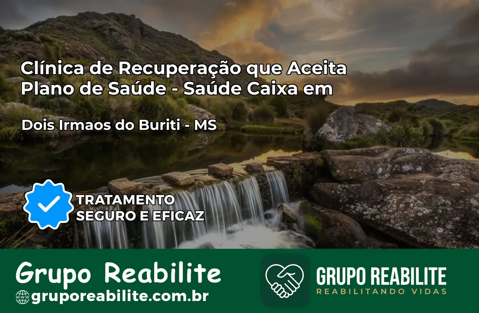 Clínica de Recuperação Saúde Caixa em Dois Irmãos do Buriti – MS | Cobertura 100%