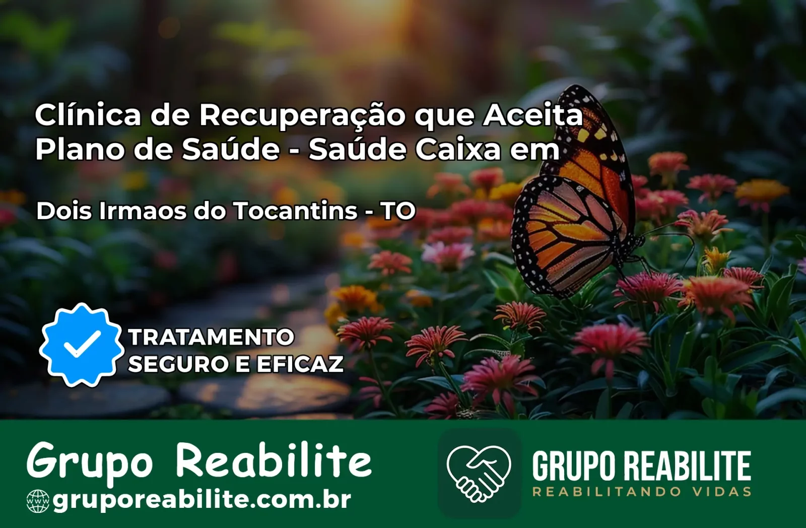 Clínica de Recuperação Saúde Caixa em Dois Irmãos do Tocantins – TO | Cobertura 100%