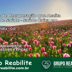 Clínica de Recuperação Saúde Caixa em Doverlândia – GO | Cobertura 100%