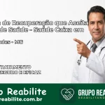 Clínica de Recuperação Saúde Caixa em Elói Mendes – MG | Cobertura 100%