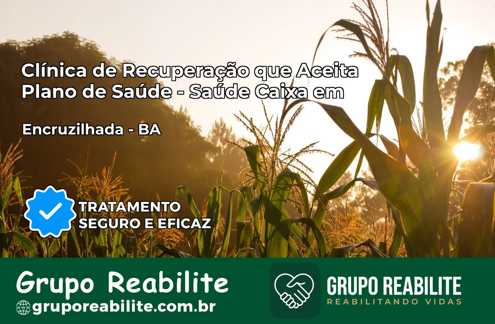 Clínica de Recuperação Saúde Caixa em Encruzilhada – BA | Cobertura 100%