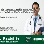 Clínica de Recuperação Saúde Caixa em Encruzilhada do Sul – RS | Cobertura 100%