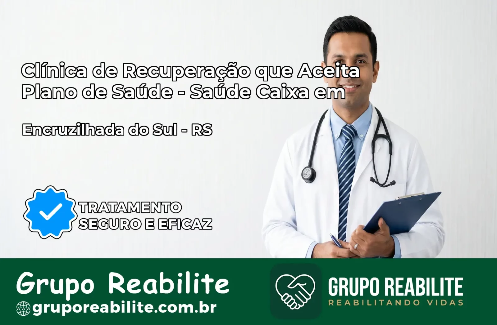 Clínica de Recuperação Saúde Caixa em Encruzilhada do Sul – RS | Cobertura 100%