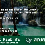 Clínica de Recuperação Saúde Caixa em Entre Rios de Minas – MG | Cobertura 100%