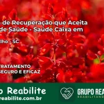 Clínica de Recuperação Saúde Caixa em Erval Velho – SC | Cobertura 100%