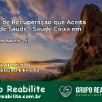 Clínica de Recuperação Saúde Caixa em Estrela do Norte – SP | Cobertura 100%