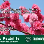 Clínica de Recuperação Saúde Caixa em Eugenópolis – MG | Cobertura 100%