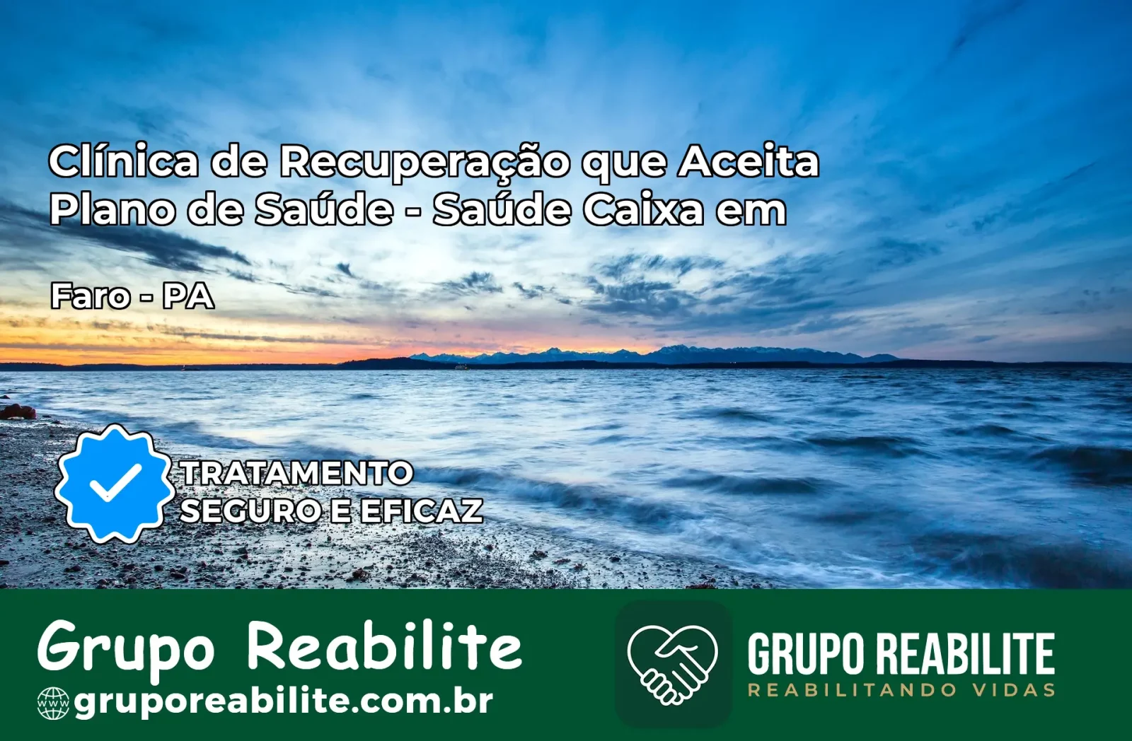 Clínica de Recuperação Saúde Caixa em Faro – PA | Cobertura 100%