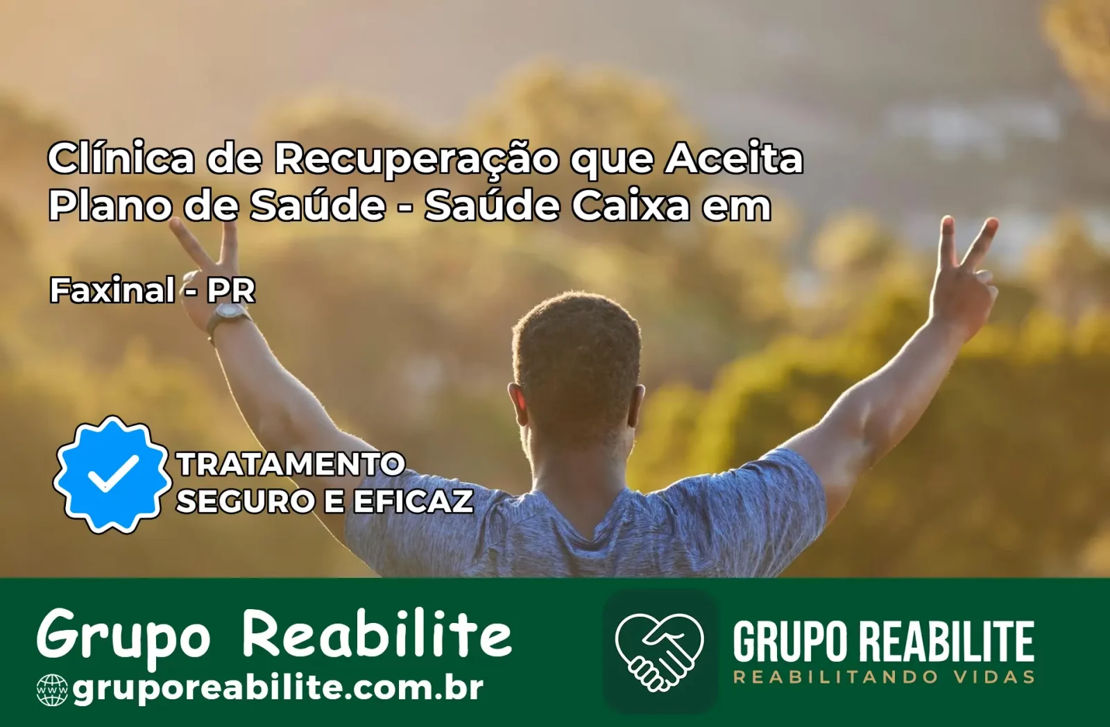 Clínica de Recuperação Saúde Caixa em Faxinal – PR | Cobertura 100%