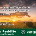 Clínica de Recuperação Saúde Caixa em Feira de Santana – BA | Cobertura 100%