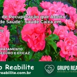 Clínica de Recuperação Saúde Caixa em Fênix – PR | Cobertura 100%