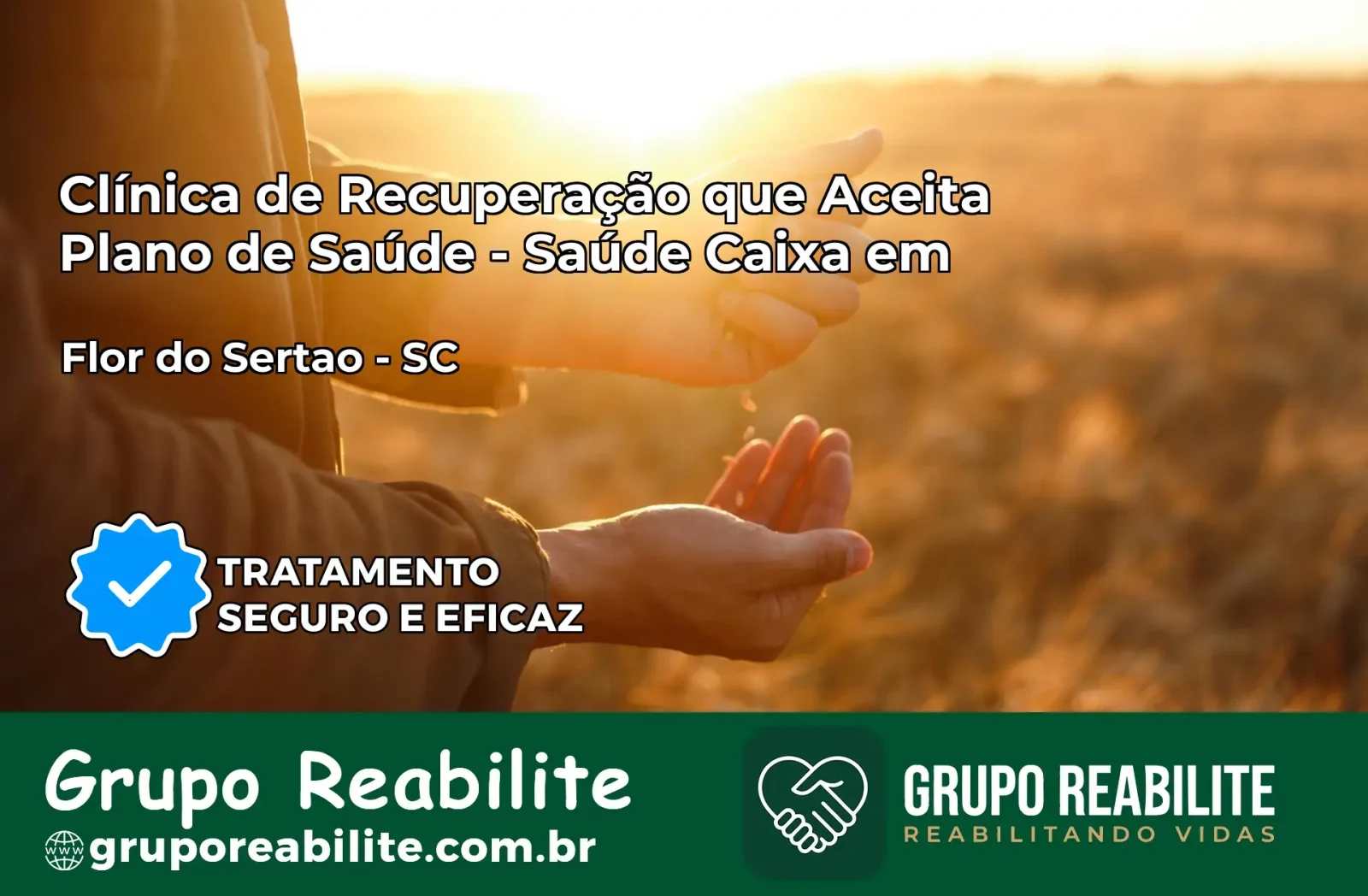 Clínica de Recuperação Saúde Caixa em Flor do Sertão – SC | Cobertura 100%