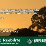 Clínica de Recuperação Saúde Caixa em Floreal – SP | Cobertura 100%