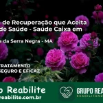 Clínica de Recuperação Saúde Caixa em Formosa da Serra Negra – MA | Cobertura 100%