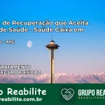 Clínica de Recuperação Saúde Caixa em Formoso – MG | Cobertura 100%
