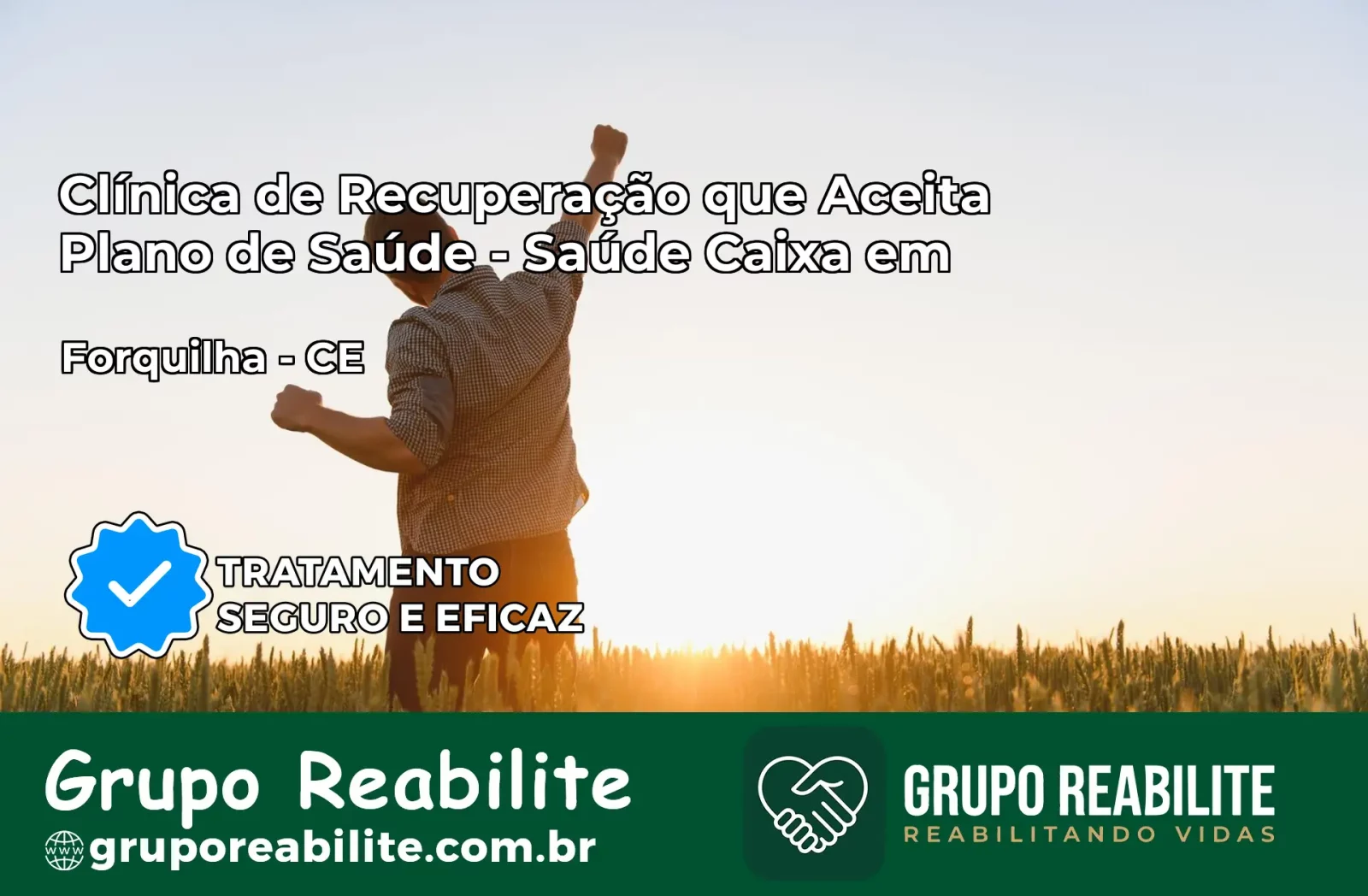 Clínica de Recuperação Saúde Caixa em Forquilha – CE | Cobertura 100%