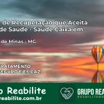 Clínica de Recuperação Saúde Caixa em Fortuna de Minas – MG | Cobertura 100%