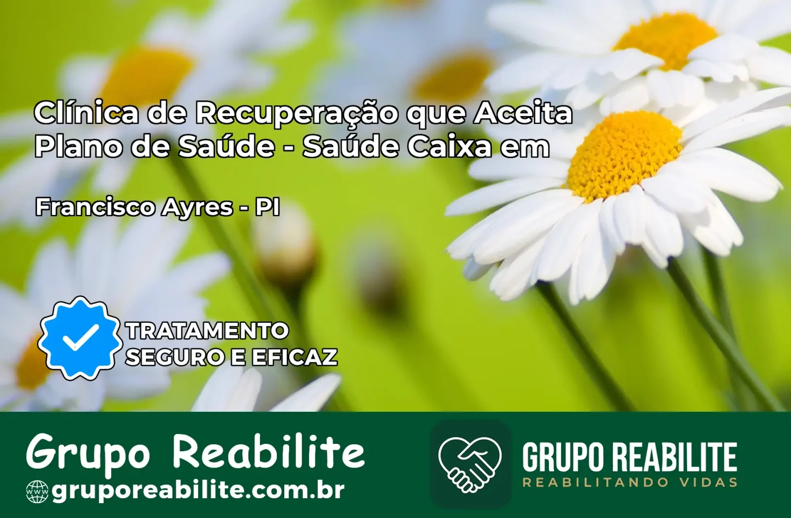 Clínica de Recuperação Saúde Caixa em Francisco Ayres – PI | Cobertura 100%