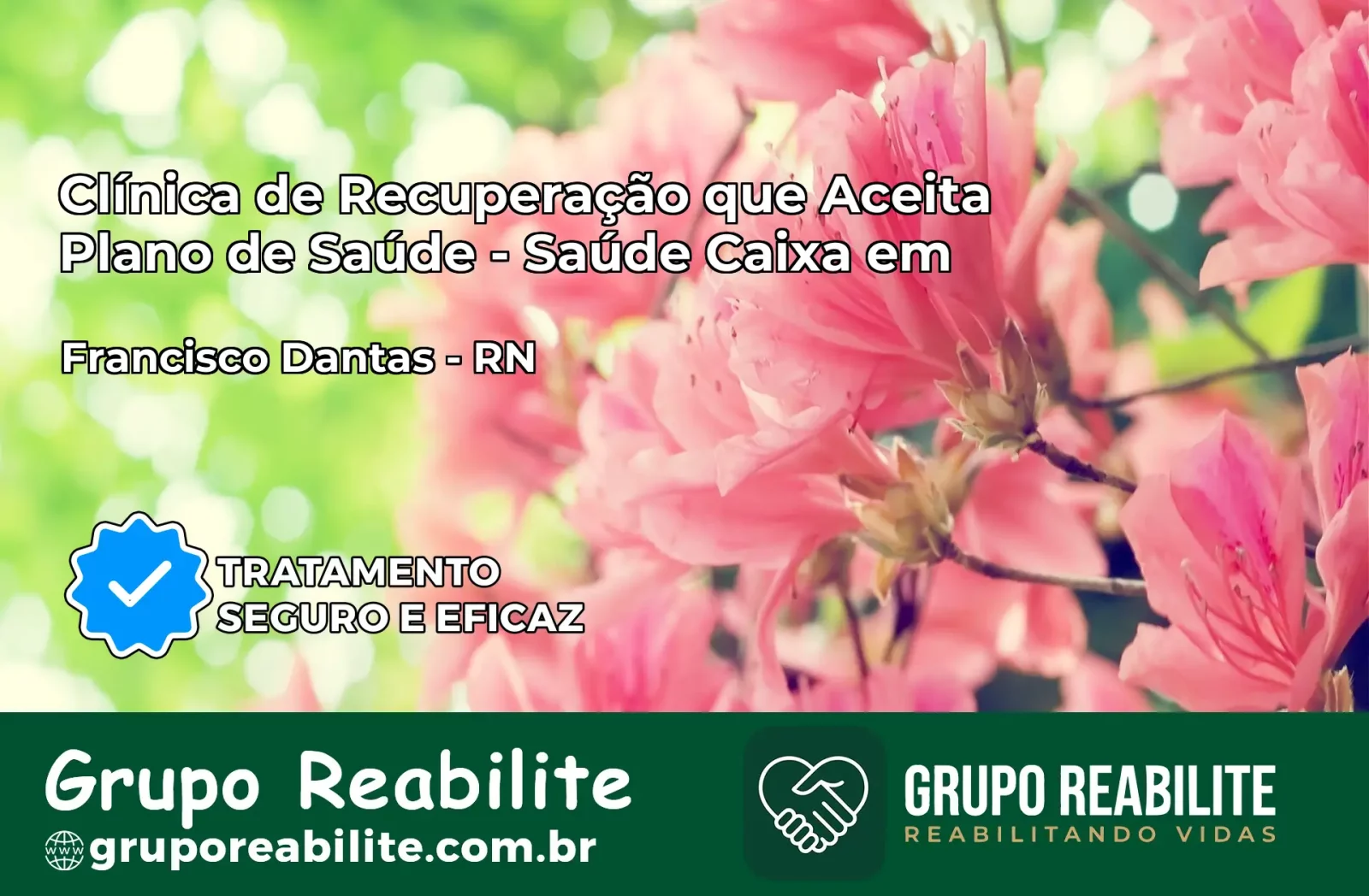 Clínica de Recuperação Saúde Caixa em Francisco Dantas – RN | Cobertura 100%
